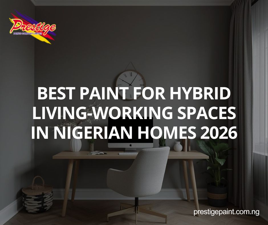 best paint for hybrid living working spaces Nigeria