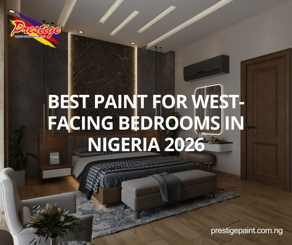 best paint for west-facing bedrooms Nigeria