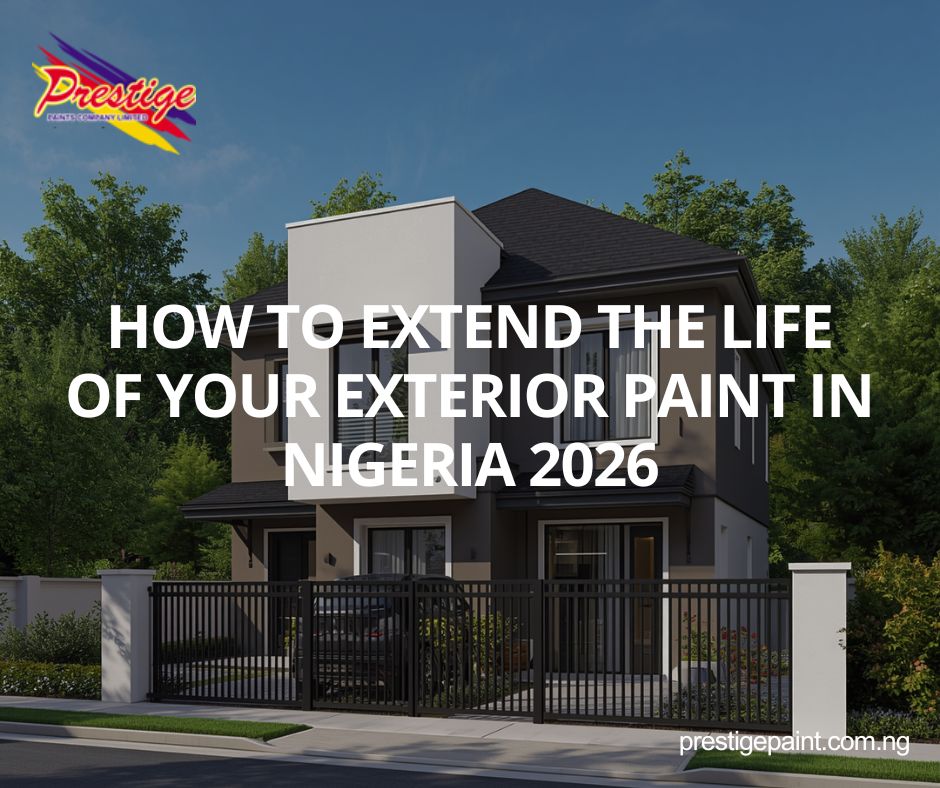 extend life of exterior paint Nigeria