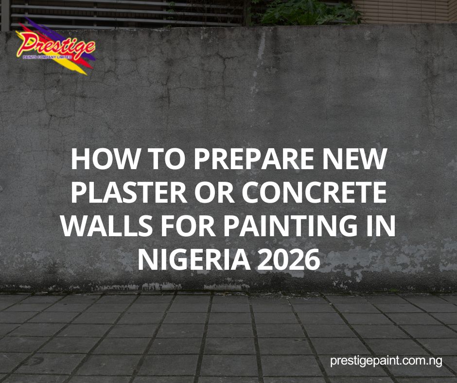prepare new plaster concrete walls painting Nigeria