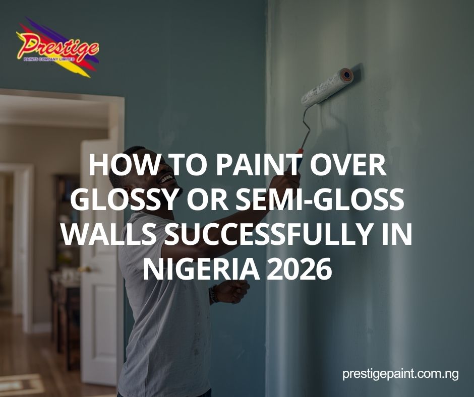 paint over glossy walls Nigeria
